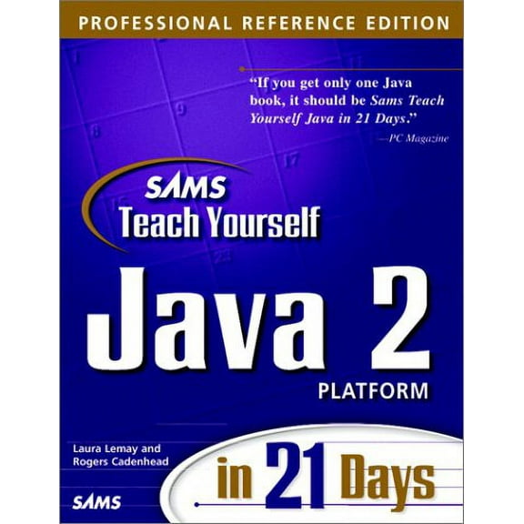 Sams Teach Yourself Java 2 Platform in 21 Days, Professional Reference Edition [Paperback] Lemay, Laura