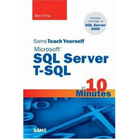 Pre-Owned Sams Teach Yourself Microsoft SQL Server T-SQL in 10 Minutes (Paperback) 0672328674 9780672328671