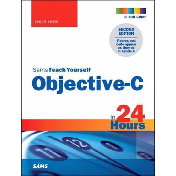 Pre-Owned Sams Teach Yourself Objective-C in 24 Hours (Paperback) 0672334496 9780672334498