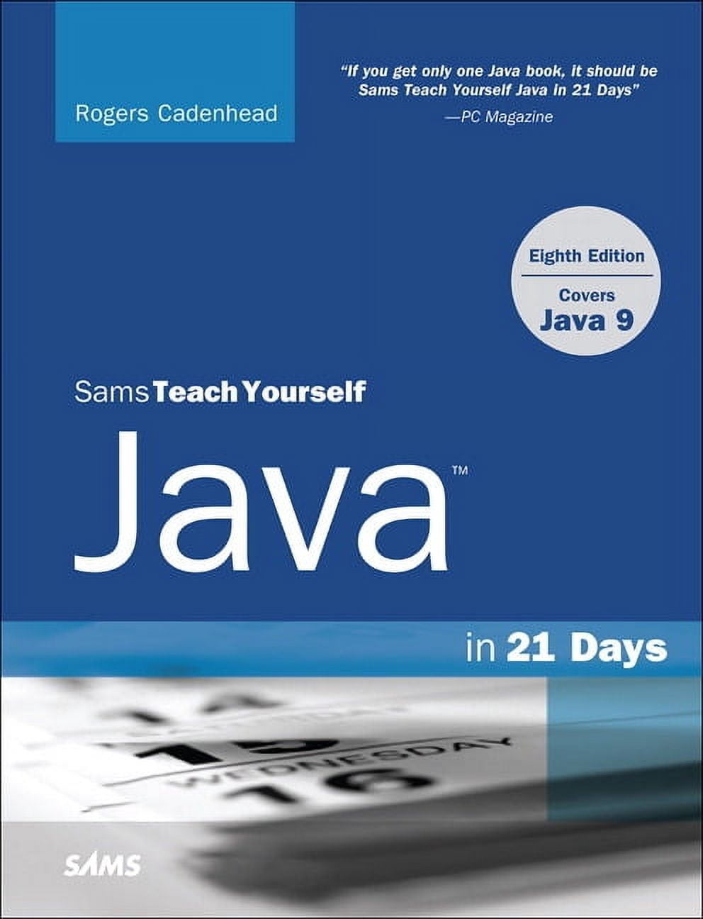 Sams Teach Yourself Sams Teach Yourself Java in 21 Days (Covers