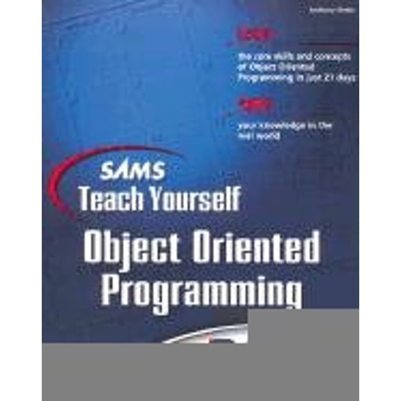 Pre-Owned Sams Teach Yourself Object Oriented Programming in 21 Days (Paperback) 0672321092 9780672321092
