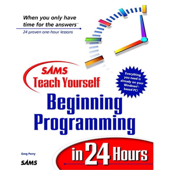 Pre-Owned Sams Teach Yourself Beginning Programming in 24 Hours (Teach Yourself in 24 Hours Series) Paperback