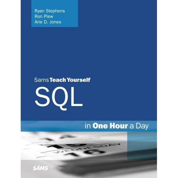 Pre-Owned Sams Teach Yourself...in One Hour: Sams Teach Yourself SQL in One Hour a Day (Paperback)