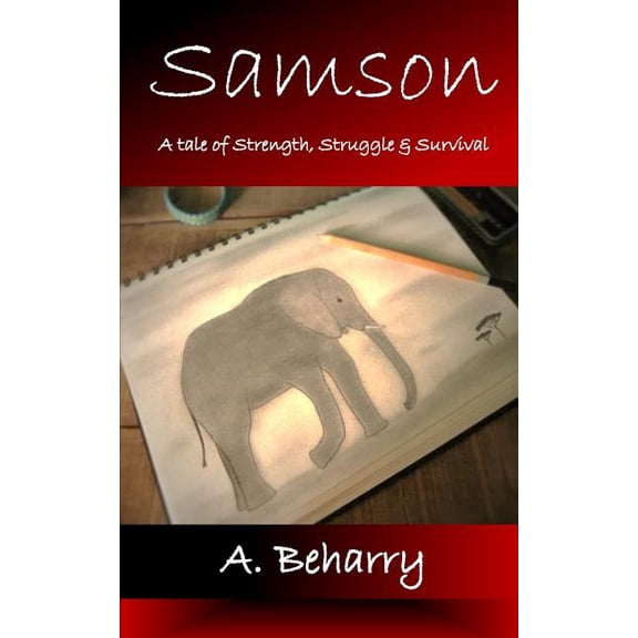 Samson: A Tale of Strength, Struggle & Survival (Paperback)