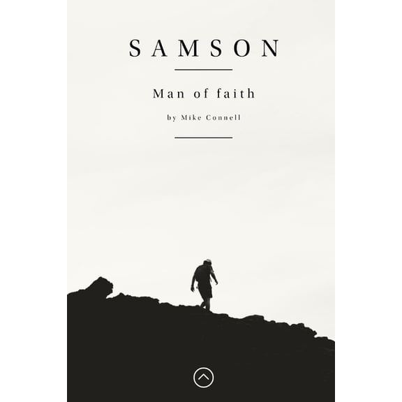 Samson: Man of Faith & Being a Peacemaker (Paperback)