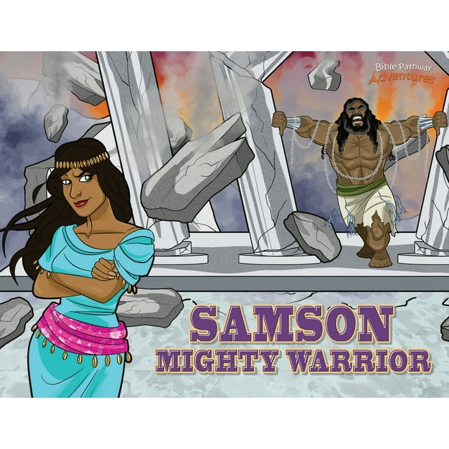 Samson Mighty Warrior: The adventures of Samson -- Pip Reid