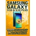 thumbnail image 1 of Samsung Galaxy S10 & S10 plus: 2019 - 2020 Essential User's Guide To Master Your Samsung Galaxy . 199 Coolest Tips and T, 1 of 1