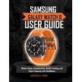 thumbnail image 1 of Samsung Galaxy Watch 8 User Guide: Master Setup, Customization, Health Tracking, and Smart Features with Confidence, (Paperback), 1 of 1