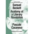thumbnail image 1 of Samuel Beckett: Anatomy of a Literary Revolution, (Paperback), 1 of 1