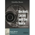thumbnail image 1 of Samuel Beckett in Company: Beckett, Lacan, and the Voice (Paperback), 1 of 1