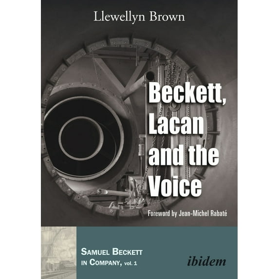 Samuel Beckett in Company: Beckett, Lacan, and the Voice (Paperback)