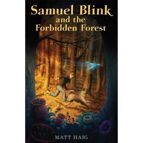 Pre-Owned Samuel Blink and the Forbidden Forest (Paperback) 0142411914 9780142411919