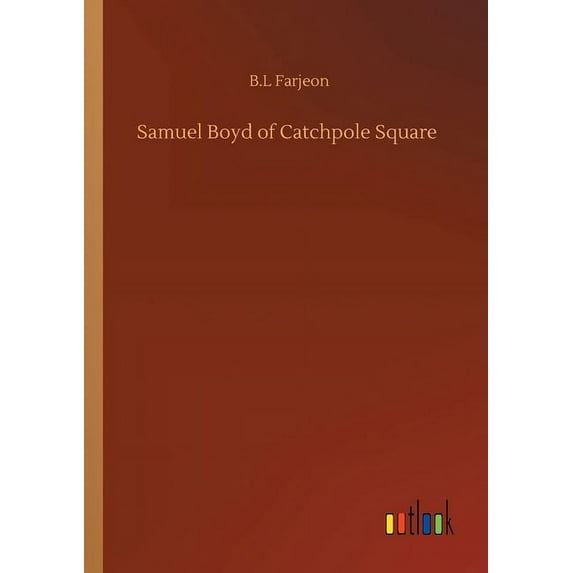 Samuel Boyd Of Catchpole Square - 9783752337518