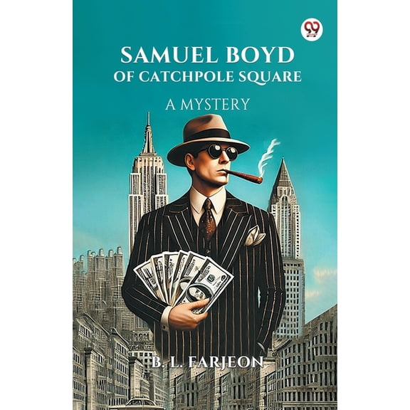 Samuel Boyd Of Catchpole Square A Mystery, (Paperback)
