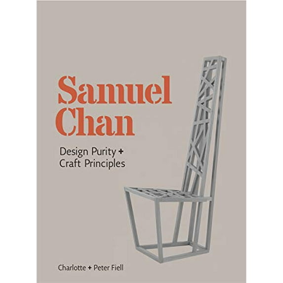 Pre-Owned Samuel Chan: Design Purity and Craft Principles (Hardcover) 1780678967 9781780678962
