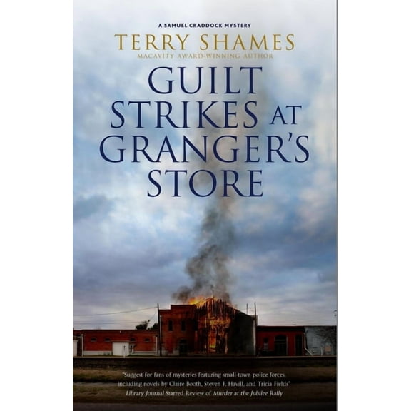 Samuel Craddock Mysteries Guilt Strikes at Granger's Store, Book 10, Main ed. (Hardcover)