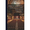 thumbnail image 1 of Samuel Lublinski, Paul Ernst Und Das Neue Drama... (Hardcover), 1 of 1