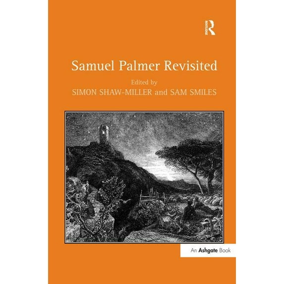 Samuel Palmer Revisited, (Hardcover)