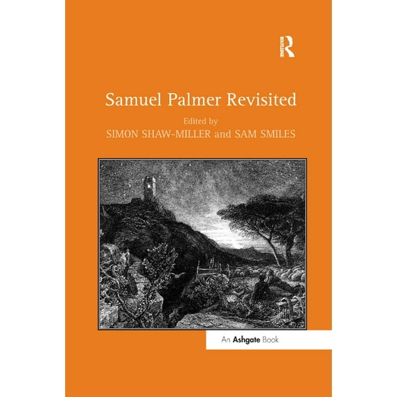 Samuel Palmer Revisited, (Paperback)