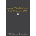 thumbnail image 1 of Samuel Shellabarger's Civil War, 1817-1896, (Paperback), 1 of 1