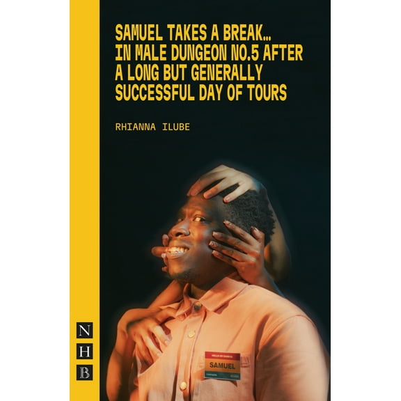 Samuel Takes a Break... in Male Dungeon No. 5 After a Long But Generally Successful Day of Tours, (Paperback)