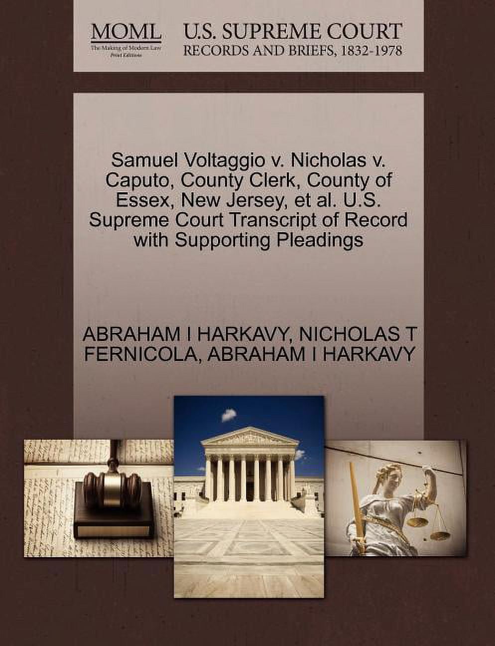 Samuel Voltaggio V. Nicholas V. Caputo, County Clerk, County of Essex, New Jersey, et al. U.S. Supreme Court Transcript of Record with Supporting Pleadings (Paperback)
