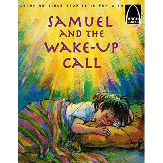 Pre-Owned Samuel and the Wake-up Call: Arch Book (Arch Books) Paperback