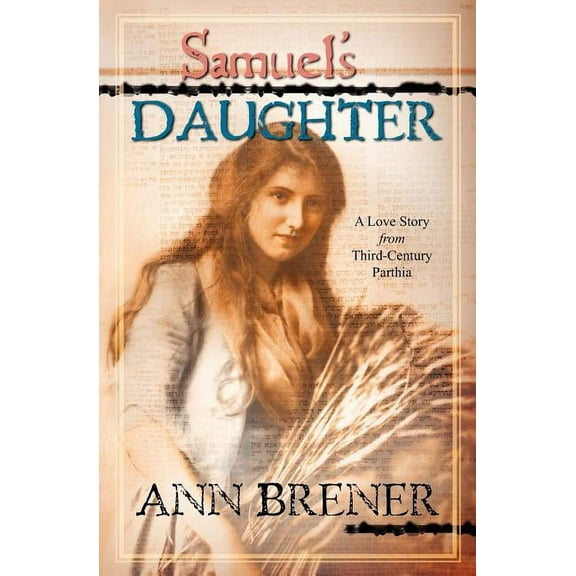 Samuel's Daughter : A Love Story from Third-Century Parthia (Paperback)