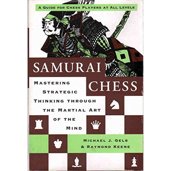 Pre-Owned Samurai Chess: Mastering Strategic Thinking Through The Martial Art of the Mind Paperback