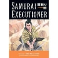 thumbnail image 1 of Pre-Owned Samurai Executioner, Vol. 3: The Hell Stick (Paperback) 1593072090 9781593072094, 1 of 1