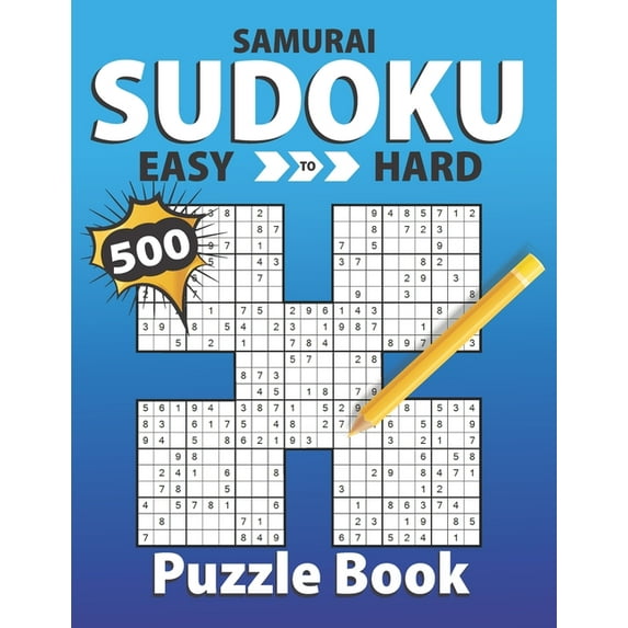 Samurai Sudoku Easy To Hard Puzzle Book: A Unique Collection Of 500 Sudoku Puzzles Overlapping into (Paperback) by Jason Bd