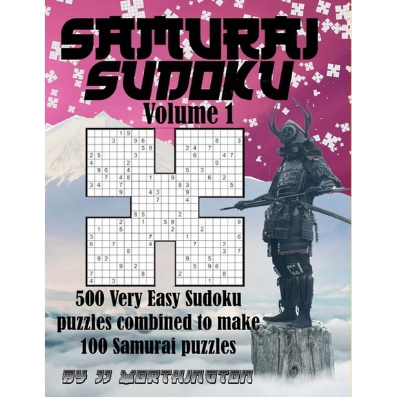 Samurai Sudoku Puzzles Large Print for A Samurai Sudoku Puzzles Large Print for Adults and Kids: 500 Very Easy Sudoku Puzzles Combined to make 100 Samurai Puzzle, Book 1, (Paperback)