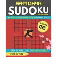 thumbnail image 1 of Samurai Sudoku Puzzle Book: 500 Puzzles Overlapping Into 100 Samurai Style Volume 02 Japanese Match (Paperback) by Luna Glover, 1 of 1