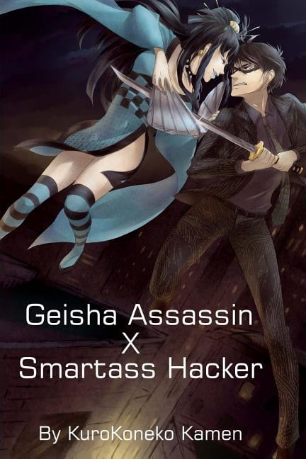 Samurai Superheroes Saga Geisha Assassin X Smartass Hacker, Book 2, (Paperback)