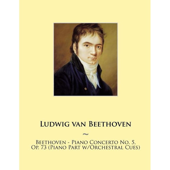 Samwise Music for Piano: Beethoven - Piano Concerto No. 5, Op. 73 (Piano Part w/Orchestral Cues) (Paperback)