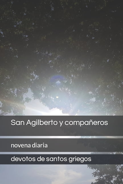 San Agilberto y compaÃ±eros: novena diaria, (Paperback)