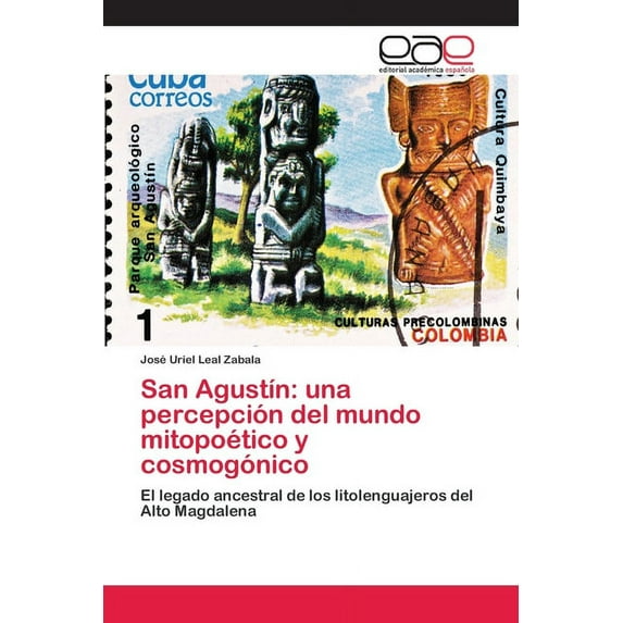 San Agustín: una percepción del mundo mitopoético y cosmogónico (Paperback)