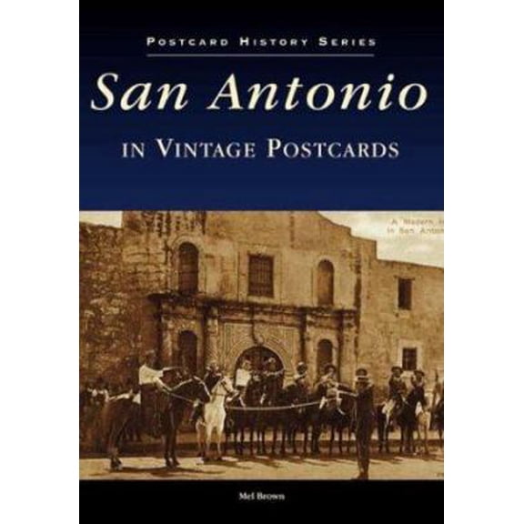 Pre-Owned San Antonio, Texas Postcards (Paperback) 0738508799 9780738508795