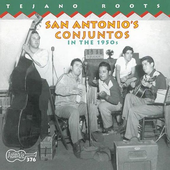 San Antonio's Conjuntos In The 1950S / Various