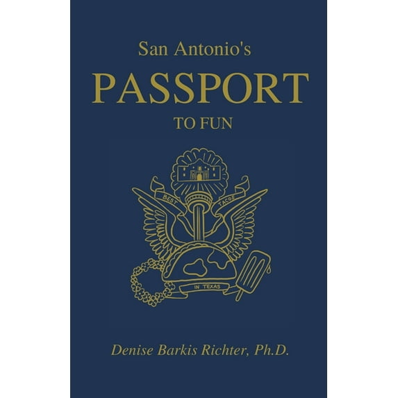 San Antonio's Passport to Fun, (Paperback)