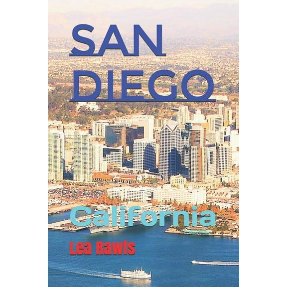San Diego: California (Paperback) by Lea Rawls