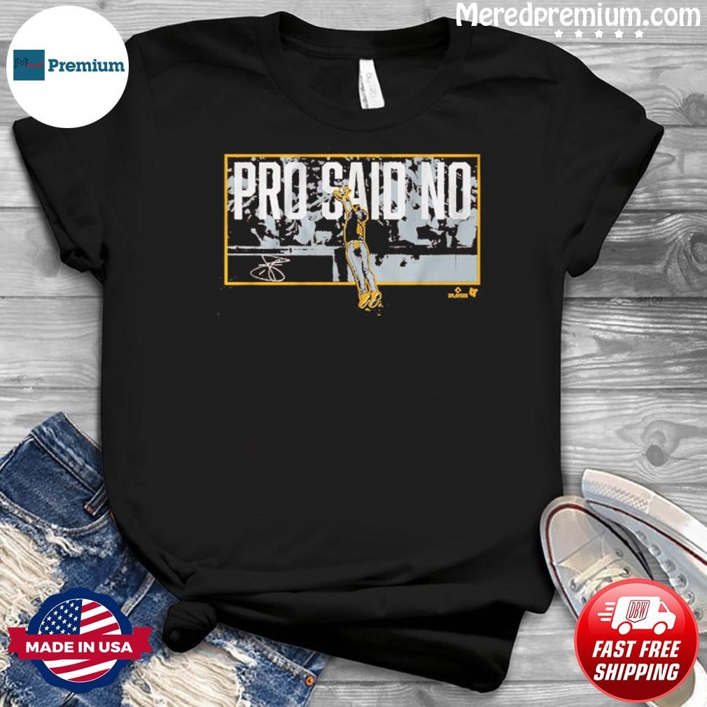 San Diego Jurickson Profar Pro Said No Shirt