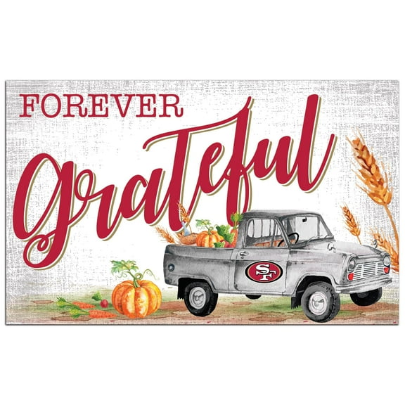 San Francisco 49ers 11" x 19" Forever Grateful Sign
