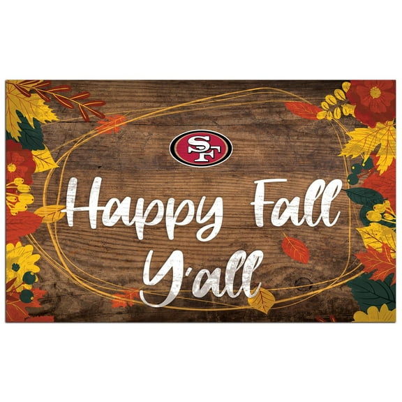 San Francisco 49ers 11'' x 19'' Happy Fall Y'all Sign