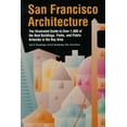 thumbnail image 1 of Pre-Owned San Francisco Architecture: The Illustrated Guide to Over 600 of the Best Buildings, Parks, and Public Artworks in the Bay Area (Paperback) 0877018979 9780877018971, 1 of 1