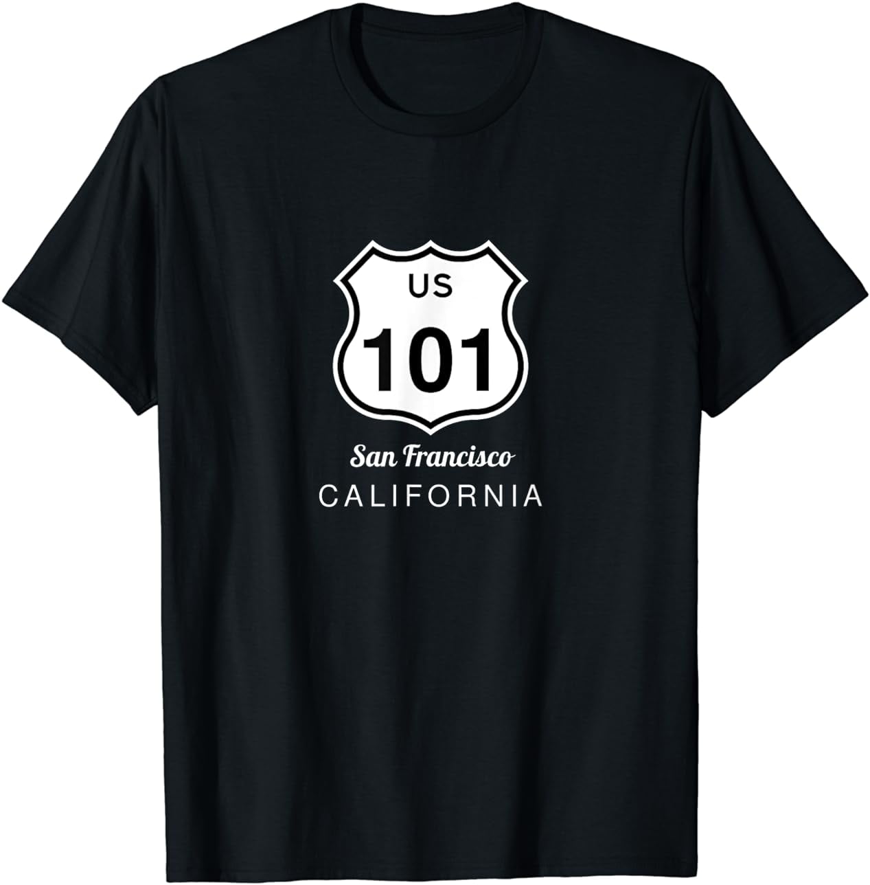 San Francisco California US Route 101 US Highway 101 T Shirt Walmart San francisco california us route 101 us highway 101 t shirt walmart