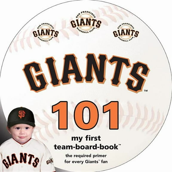 San Francisco Giants 101 (Board Book)