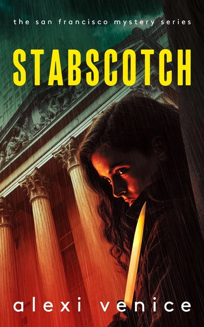 San Francisco Mystery Stabscotch: A Legal Crime Thriller with a Slow-Burn Romance, Book 3, (Paperback)