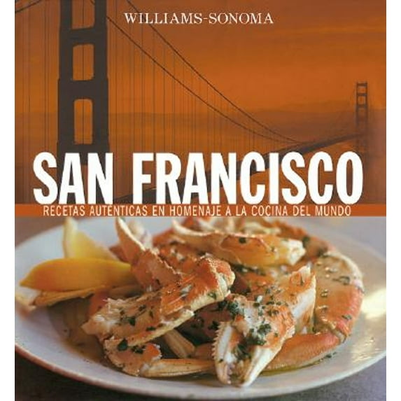 Pre-Owned San Francisco : Recetas Autenticas en Homenaje a la Cocina del Mundo
