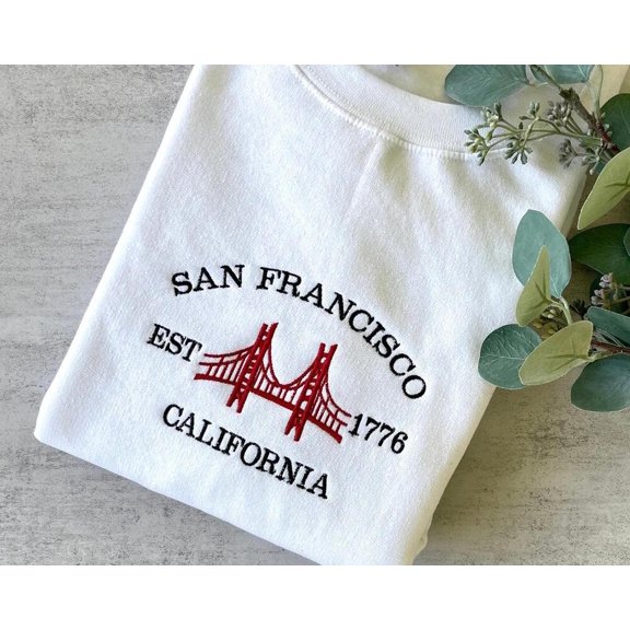 San Francisco Sweatshirt, San Fran City Sweatshirt, Embroidered California, Custom Embroidered Sweatshirt